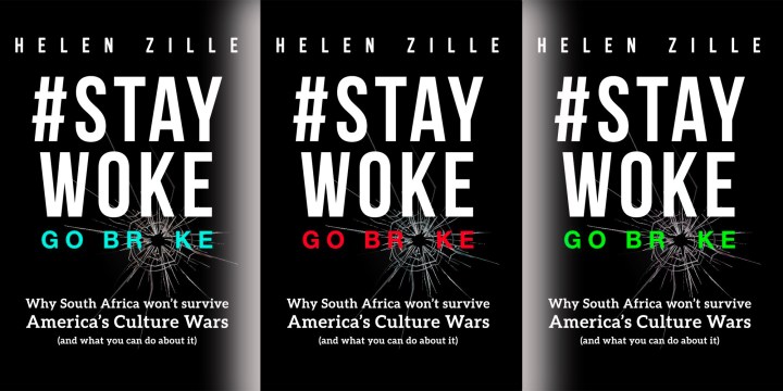 Let the Ayn Rand fall, she will pick it up — Zille’s #StayWoke is a tragedy wrapped in farce
