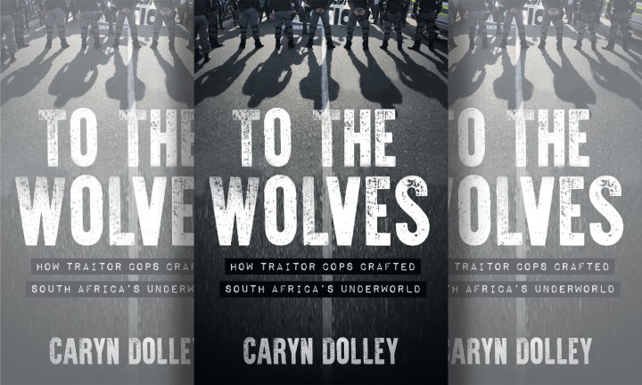 Read an extract of Caryn Dolley’s explosive new release: To The Wolves