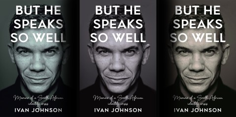 But He Speaks So Well: Memoir of a South African identity crisis