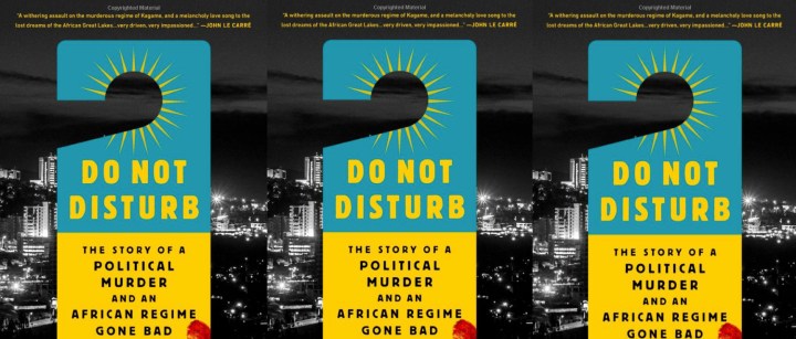 Book Review: Do not disturb the narrative that is the Rwandan economic lion