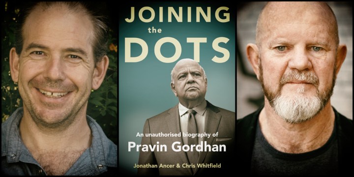 ‘Unauthorised biography’ joins the dots of Pravin Gordhan’s life and struggle against State Capture