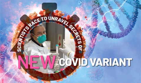 Scientists race to unravel the secrets of a new Covid-19 variant first identified in South Africa