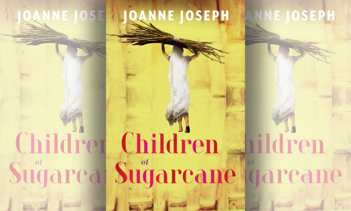 Children of Sugarcane – A rich immersion in the history of indentured servitude in Natal