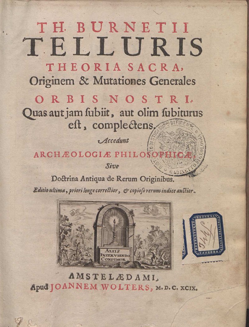 'Telluris theoria sacra' by Thomas Burnet published in 1699. 