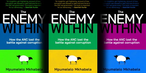 The Enemy Within — how the ANC lost the battle against corruption