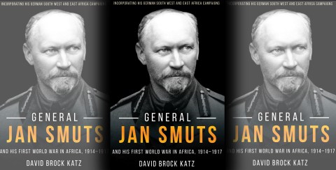General Jan Smuts and his First World War in Africa, 1914-1917