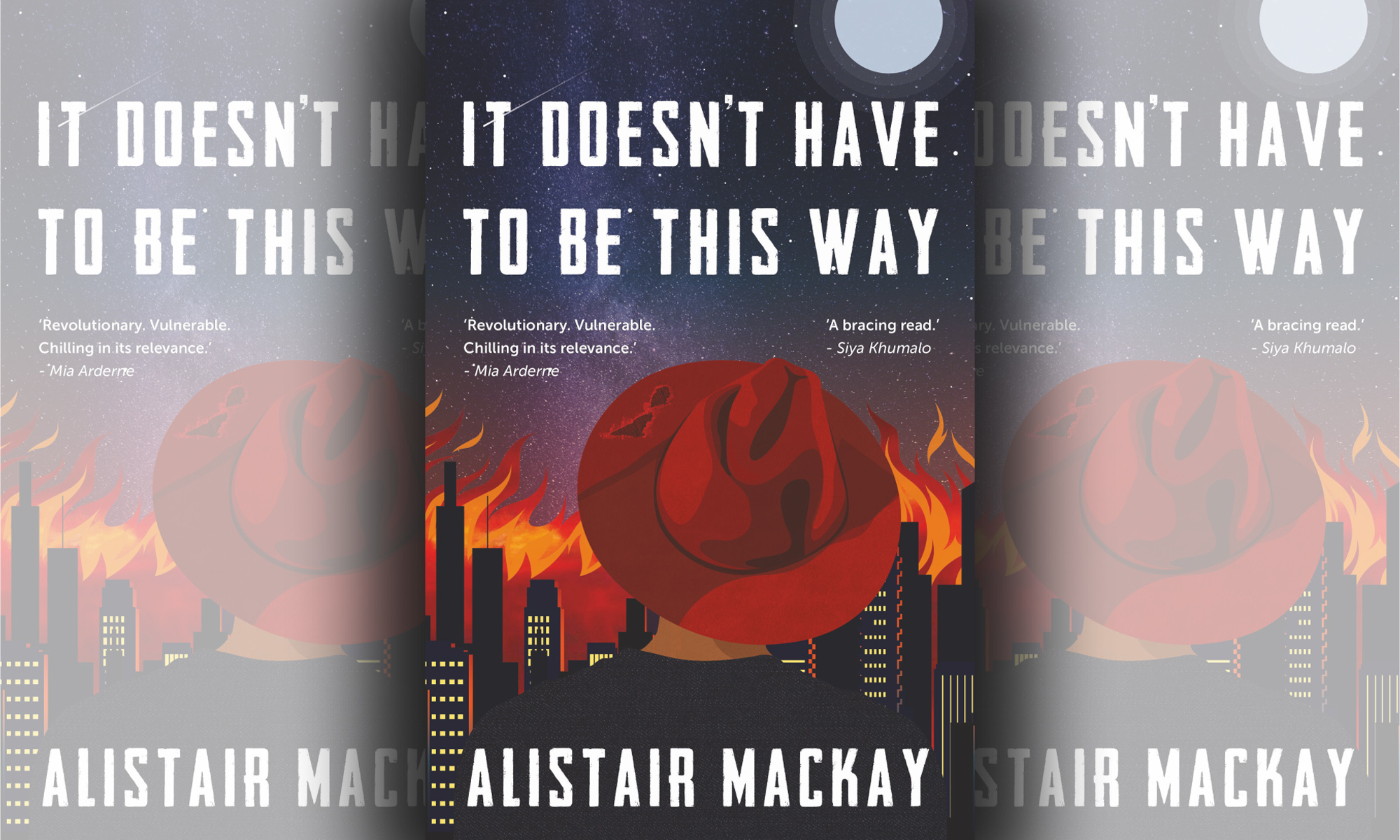 ‘It Doesn’t Have to Be This Way’ by Alistair Mackay book cover. Image: Supplied