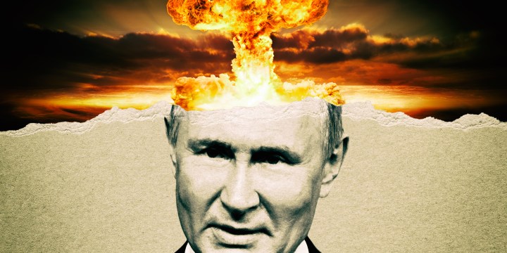 Let’s hope Putin can control his trigger finger when it comes to nuclear weapons