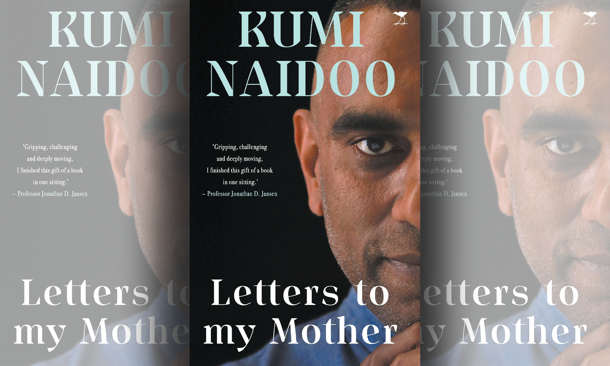 'Letters to my Mother – The Making of a Troublemaker' by Kumi Naidoo book cover. Image: Supplied