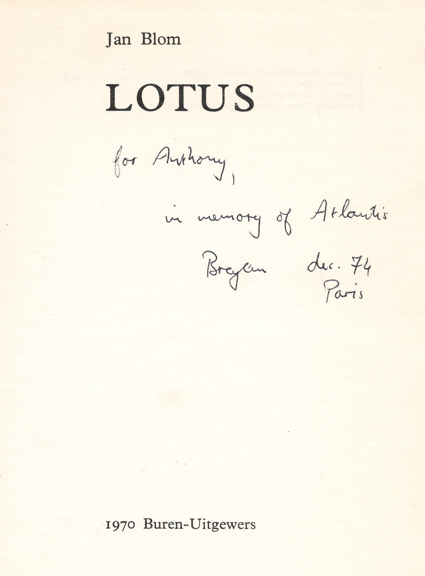 Anthony Akerman's copy of 'Lotus', inscribed by Breyten Breytenbach with the words “in memory of Atlantis”. Image: Anthony Akerman