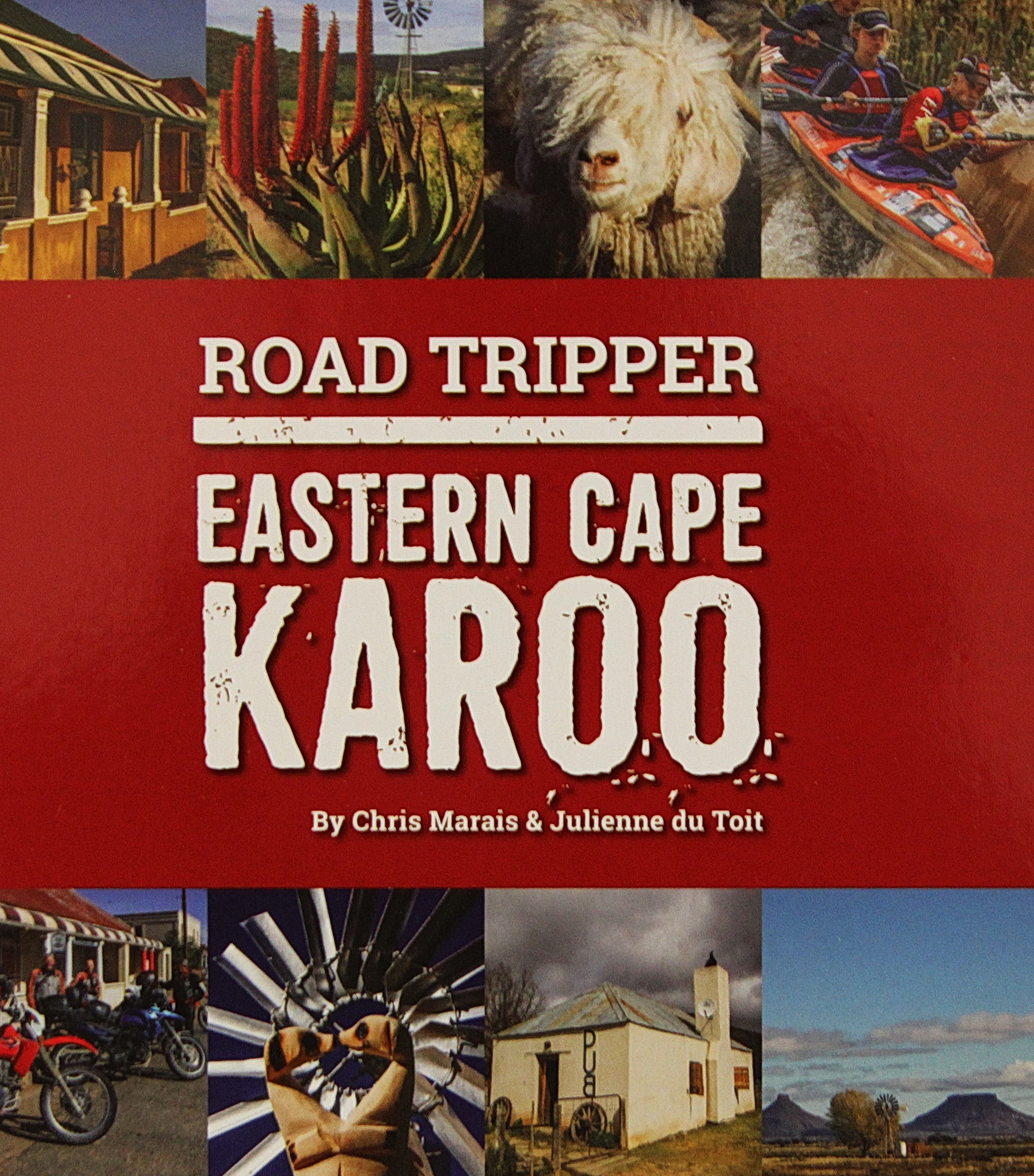 'Road Tripper: Eastern Cape Karoo' by Chris Marais and Julienne du Toit.