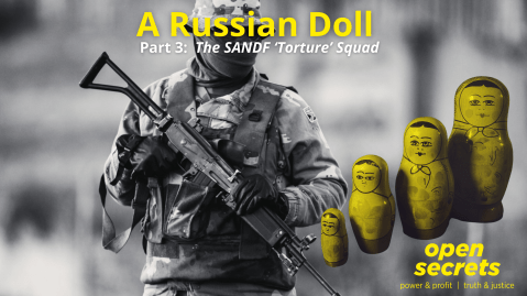 Part Three: EXPOSED — the SANDF ‘Torture’ Squad