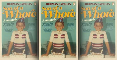 ‘Son of a Whore’ — Herman Lategan’s bestselling memoir
