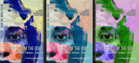 Notes from the Body — Health, Illness, Trauma