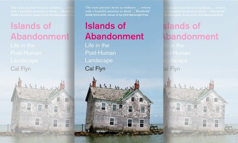 ‘Islands of Abandonment: Life in the Post-Human Landscape’ – nature claws back its own
