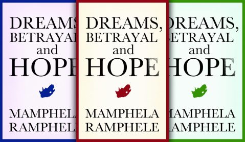 Book review: Mamphela Ramphele’s ‘Dreams, Betrayal and Hope’