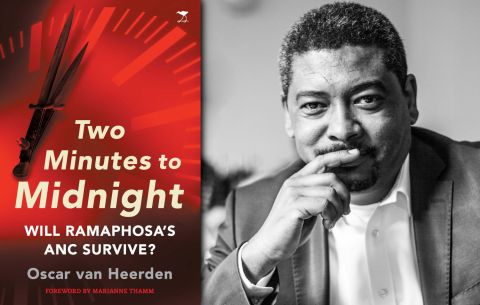 Oscar van Heerden’s Two Minutes to Midnight: Factional infighting and spies