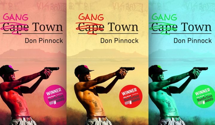 Book Review: Don Pinnock’s Gang Town wakes you up to a cold reality