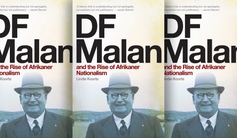 Is nationalism part of our political DNA? A new biography of DF Malan holds contemporary lessons