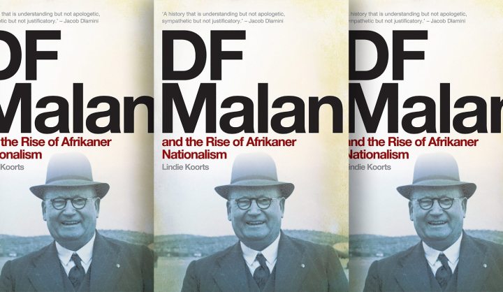 Is nationalism part of our political DNA? A new biography of DF Malan holds contemporary lessons