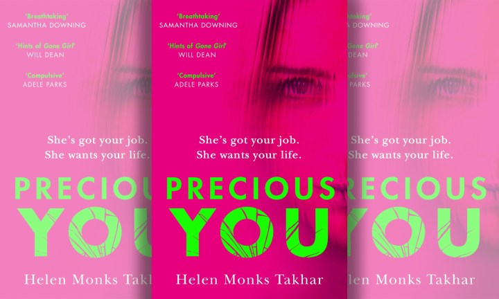 ‘Precious You’ by Helen Monks Takhar is gripping noir fiction
