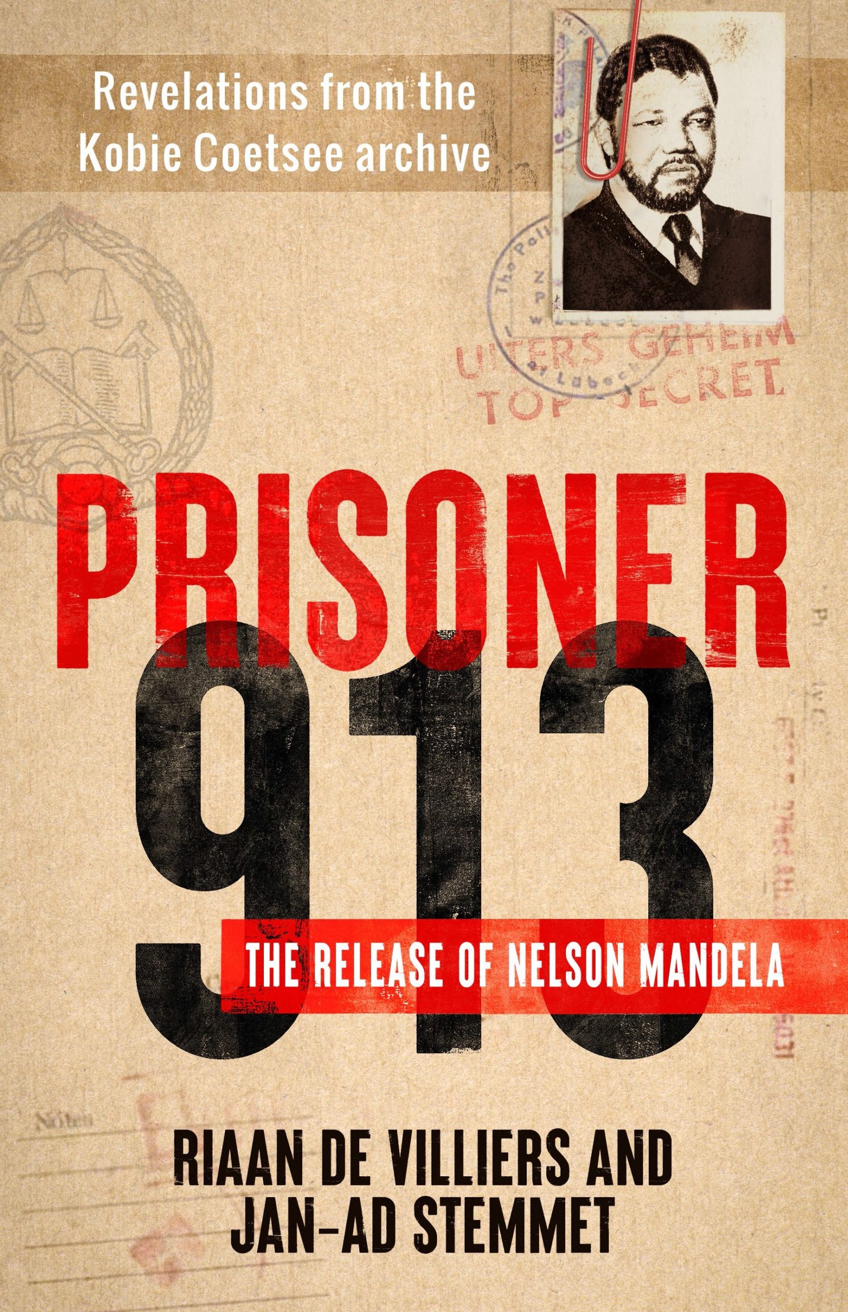 Prisoner 913 scaled DAILY MAVERICK 168: Two new books offer an insider’s view of Nelson & Winnie’s tempestuous yet enduring love