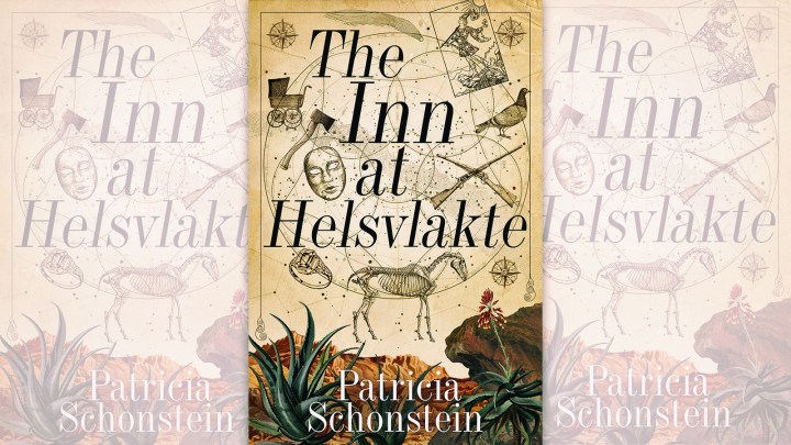 The Inn at Helsvlakte by Patricia Schonstein: A novel of darkness and redemption