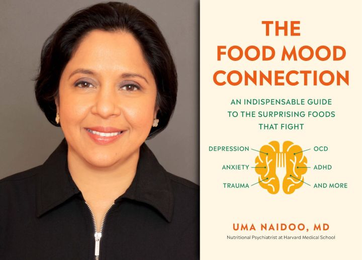 The Food Mood Connection, by the go-to expert on the impact of food on the brain, Uma Naidoo