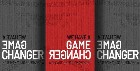 Excerpt from We Have A Game Changer: A Decade of Daily Maverick