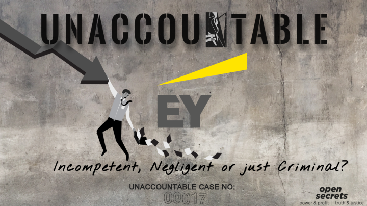 Audit firm EY — Incompetent, Negligent or Criminal?